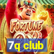 7q club